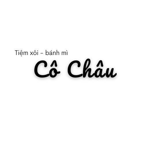 Cô Châu - Tiệm Xôi & Bánh Mì - Tân Kỳ Tân Quý